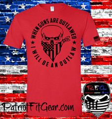 t-shirt,when guns Are outlawed,I will be an outlaw,Molon Labe,Gun Rights,NRA,2A