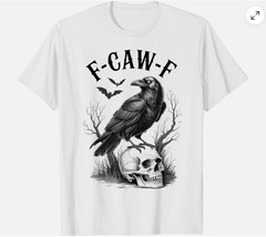 Fcawf Funny Black Bird Crow Joke For Men And Women Unisex T-Shirt