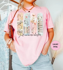 Floral One More Chapter Book Lover Reading Library Literature Comfort Tee