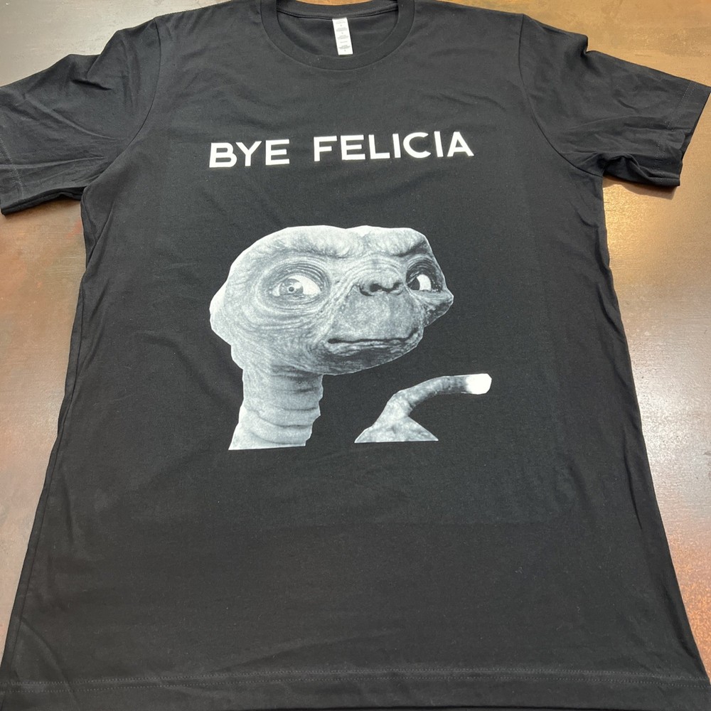 Funny E.T. Bye Felicia Movie Meme T-Shirt Size L Black Retro 80s 90s Mashup Tee