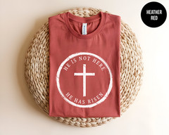 He Is Not Here He Has Risen Shirt Christian Easter Faith Cross Unisex Tee Gift