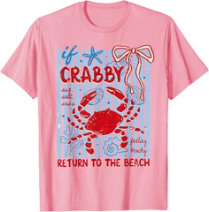 Funny Coastal Beachy If Crabby Please Return to The Beach Kids Adults T-Shirt