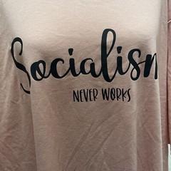 District Perfect Tri Short Sleeve t Shirt Socialism Never Works Size 4 XL