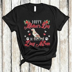 Happy Mother’s Day To The Best Dog Mom Funny Mother’s Day Floral Dog Pet T-Shirt
