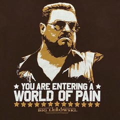 Big Lebowski You Are Entering A World Of Pain Walter Sobchak T-Shirt 2XL