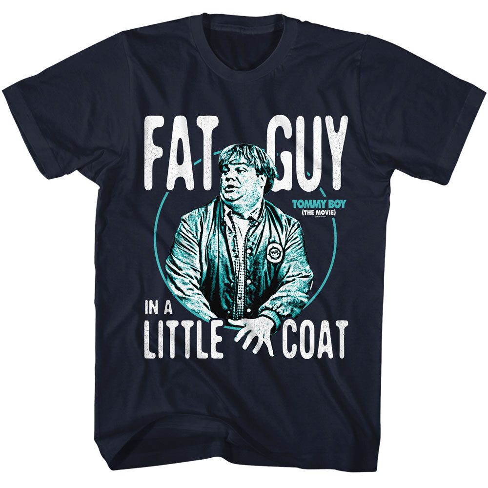 Tommy Boy Comedy Movie Fat Guy In A Little Coat Chris Farley Men’s T Shirt