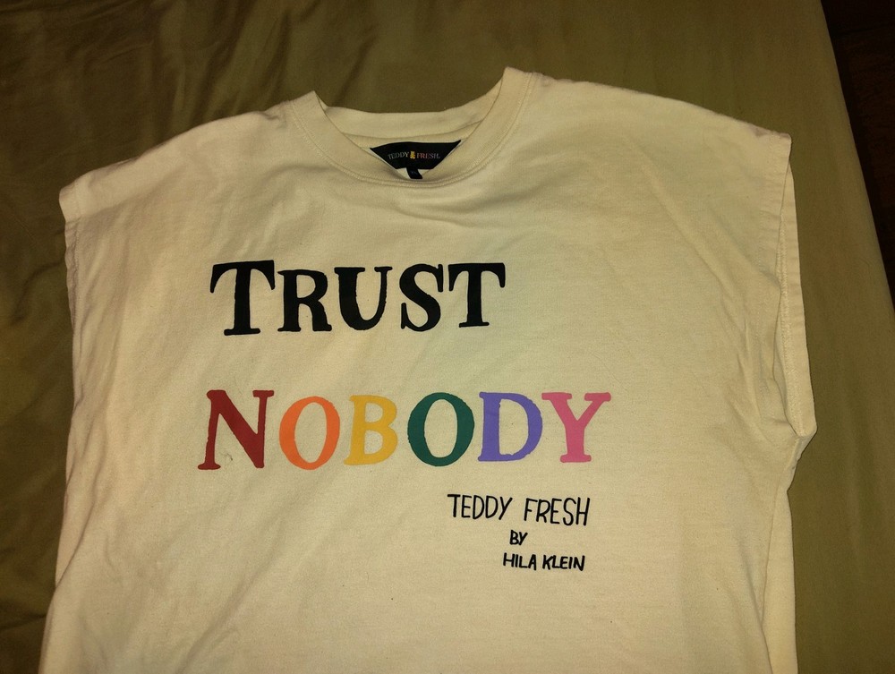 Teddy Fresh “Trust Nobody” T-Shirt by Hila Klein – White – Used