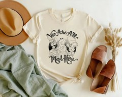 Alice In Wonderland Group Shot We Are All Mad Here Shirt Unisex Shirt T-shirt