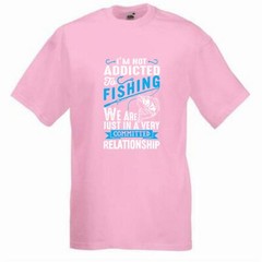 Fishing Addicted Relationship Humour Novelty T Shirt Various Colours And Sizes