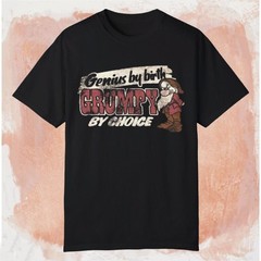 Genius By Birth Grumpy By Choice Unisex Tee S-5XL