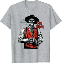 Skull Say When Funny Skeleton Lover T-Shirt