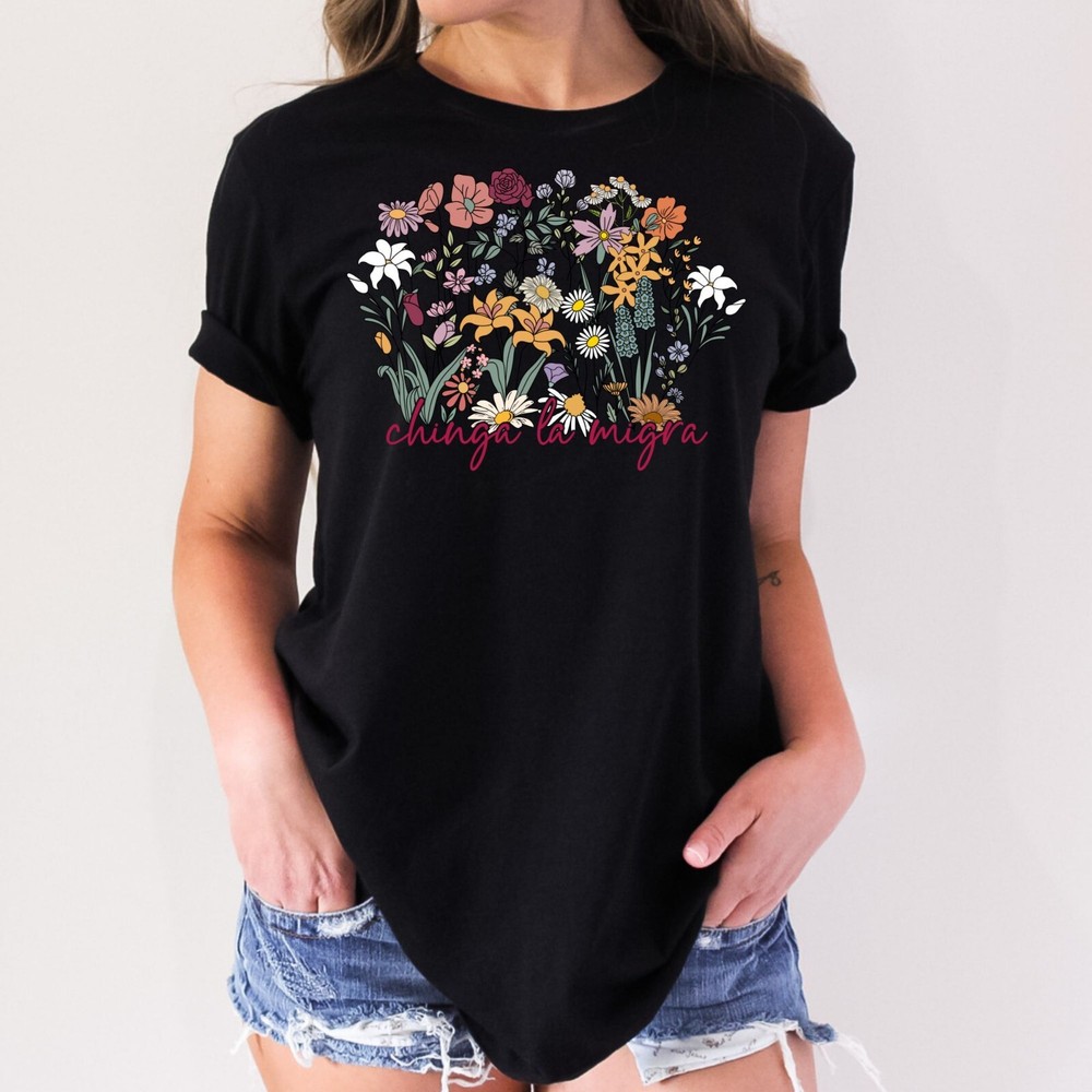 CHINGA LA MIGRA Anti Trump MAGA RESIST Political T-Shirt 2
