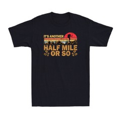 It’s Another Half Mile Or So Funny Hike Hiking Lover Gift Vintage Men’s T-Shirt