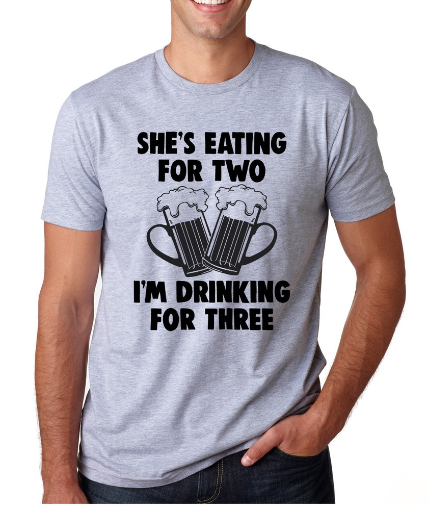 SHE’S EATING FOR TWO I’M DRINKING FOR THREE funny new parent crew neck T-Shirt