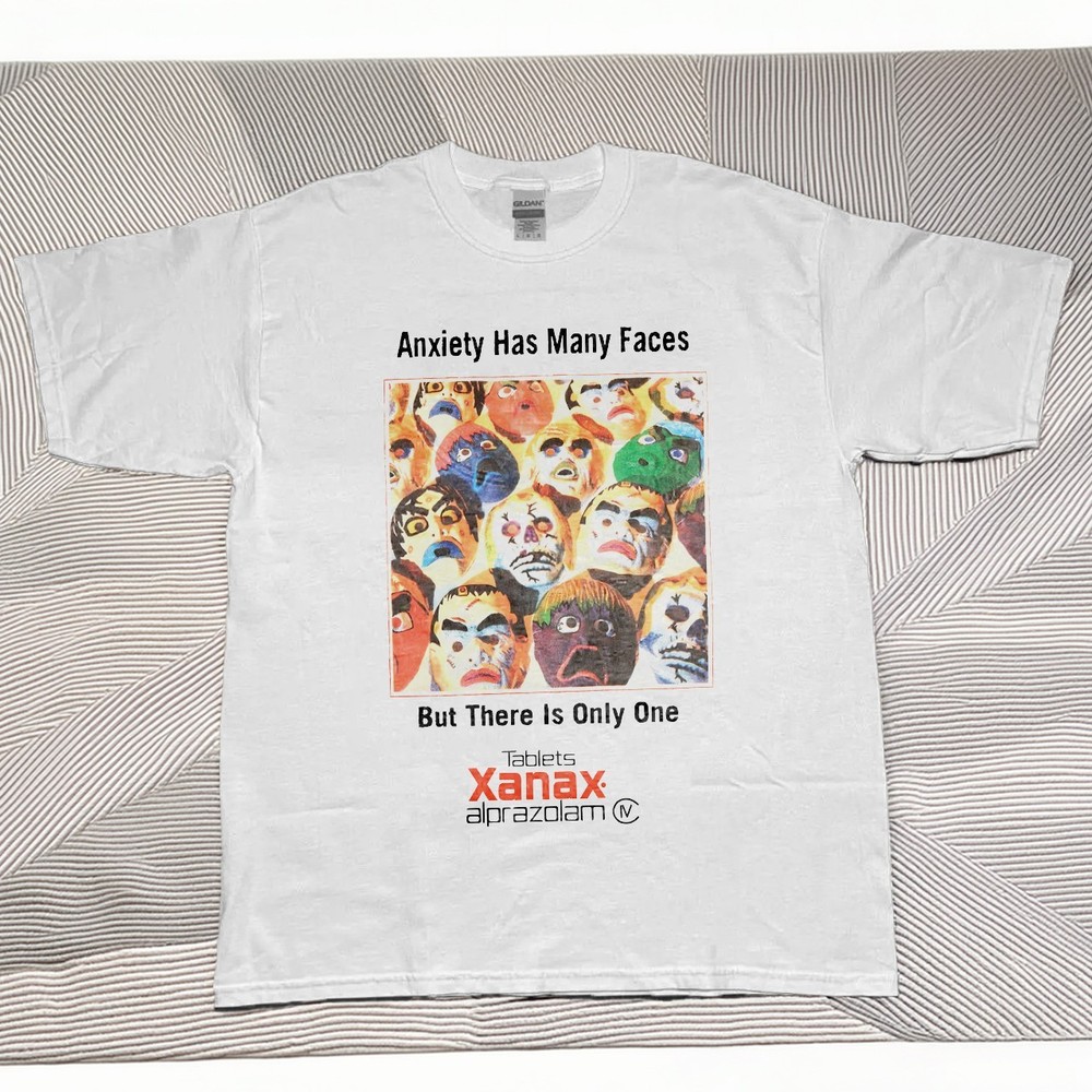 Xanax Anxiety Has Many Faces Funny Vintage Unisex T-Shirt Size S-5XL