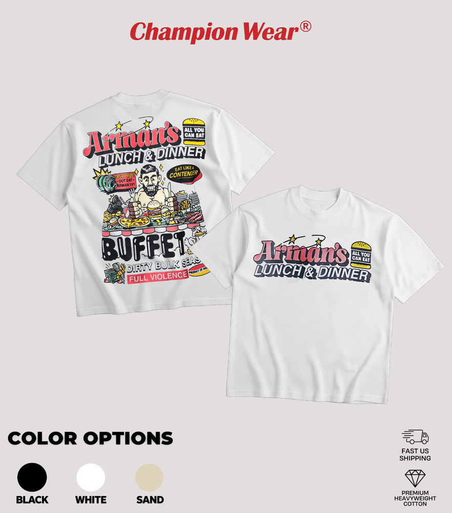 Champion Wear Arman Tsarukyan Arman’s Lunch & Dinner Buffet T-Shirt – Dirty Bulk
