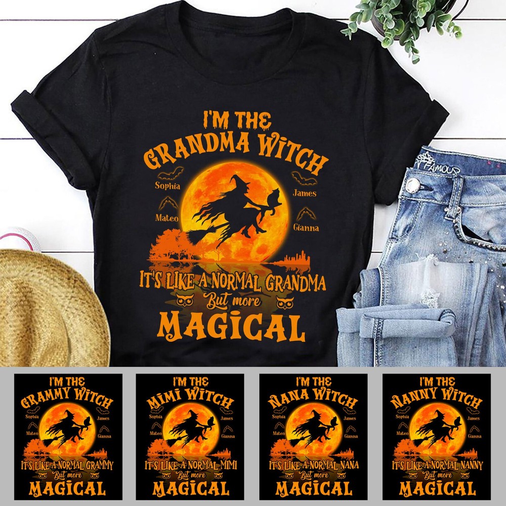 Halloween I’m The Grandma Witch Like A Normal Grandma Custom T-Shirt Gift