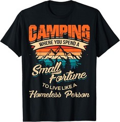 Funny Camping Gifts With Sayings For Campers Camp Men Women Gift Unisex T-Shirt