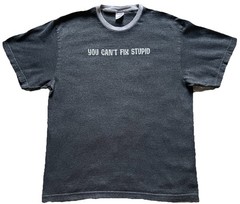 Vintage 90s 2000s You Can’t Fix Stupid T-Shirt Gray Size Large