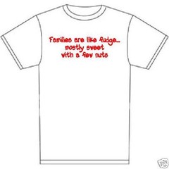 t-shirt Family like Fudge mostly sweet with few nuts funny custom made colors