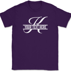 Letter K Monogram Your Text Here Custom T-Shirt Personalize Family Tee