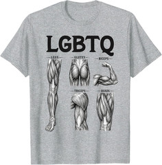 LGBTQ Legs Glutes Biceps Triceps Quads Gym Lover Workout T-Shirt