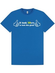 30th BIRTHDAY T-Shirt / It Took 30yrs / Funny / Party / Unisex / Xmas / Size M