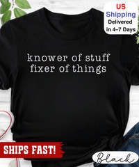 “Knower of Stuff • Fixer of Things” Shirt, Funny Handyman Dad Gift, Men’s Graphi