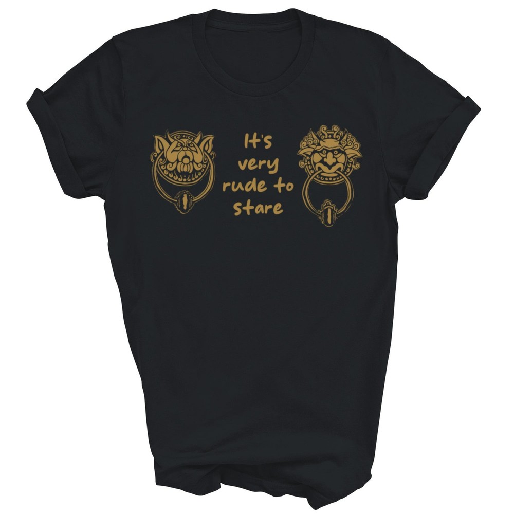 Its Very Rude To Stare Labyrinth Door Knocker Unisex Shirt Gift