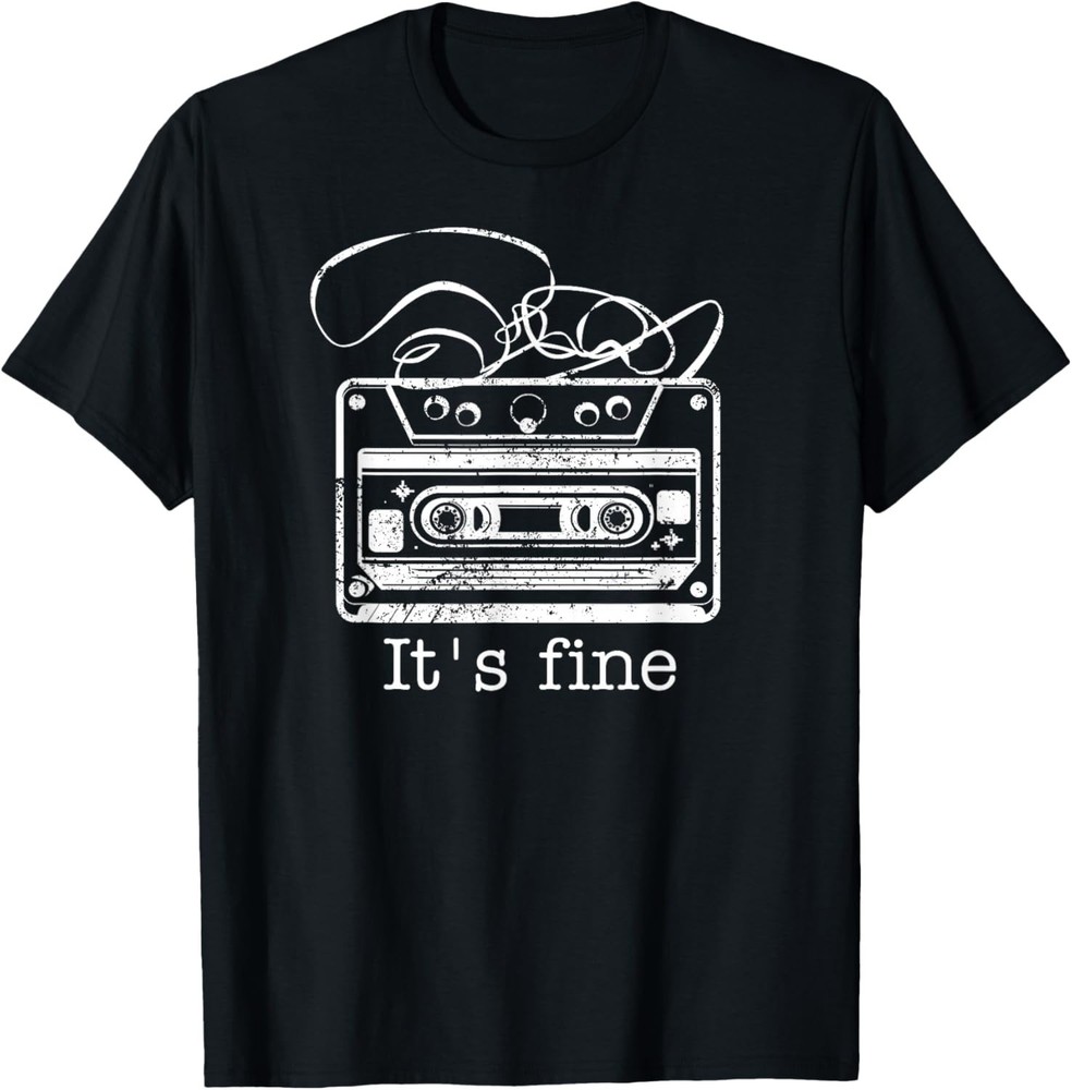It’s Fine Retro Cassette Tape 80’s 90’s Music T-Shirt unisex T-Shirt