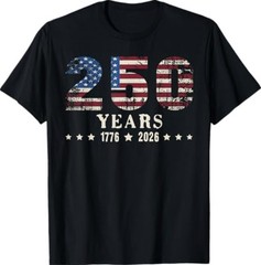 250 Years American 250th Anniversary USA Patriotic 4th July T-Shirt S-3XL