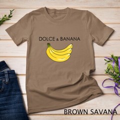 Dolce And Banana Funny Graphic Fruit Vegan Veggie Healthy T-Shirt Unisex T-shirt