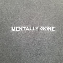Mentally Gone Text Graphic T-Shirt Men’s Charcoal Size Small Classic Casual