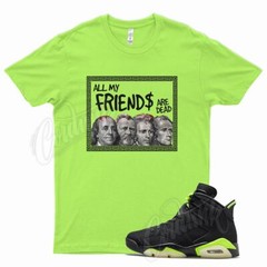 YR FRIENDS Shirt for J1 6 Electric Green Glow Dunkman Lime 350 18 Neon 4 3