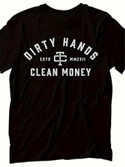 Dirty Hands Clean Money Graphic Tee – Hard Work Tradesman Gift T-Shirt