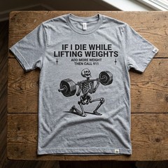 Funny Skeleton Gym Weightlifting Workout Unisex T-Shirt