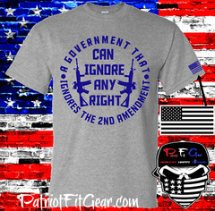 t shirt,A Government That Ignores,Second Amendment,2A,Gun Rights,Molon Labe
