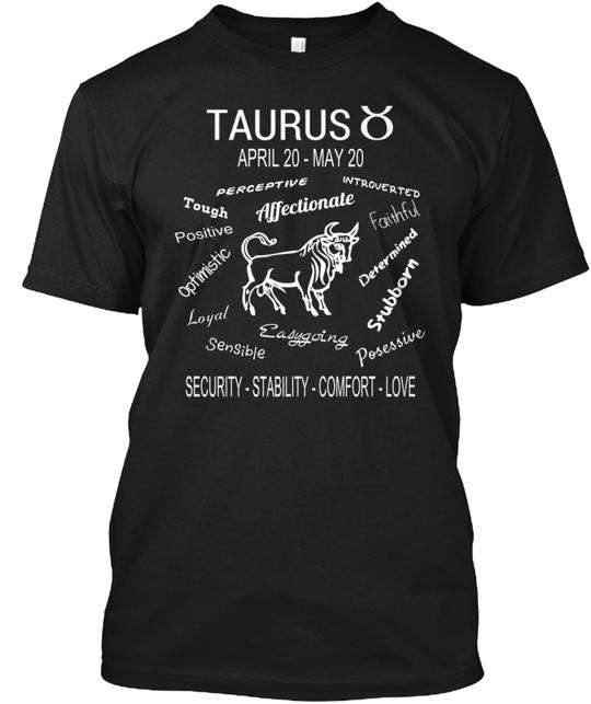 Taurus Apr 20 May Star Sign Sh T T-Shirt Made in the USA Size S to 5XL