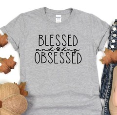 Blessed And Dog Obsessed Shirt, Dog Lover T-Shirt, Animal Lover Hoodie Shirt