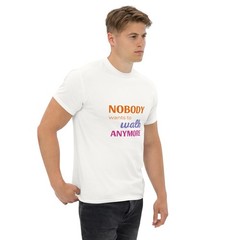 Nobody Wants to Walk Anymore – Color Cotton Tee