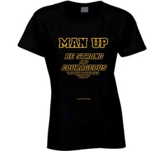 Man Up Be Strong And Courageous Joshua 1 9 Christian Bible Gift T Shirt
