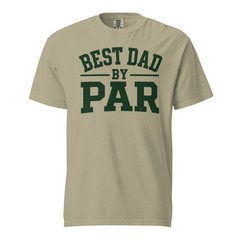 Best Dad By Par Comfort Colors Shirt – Premium Golf Gift for Dad